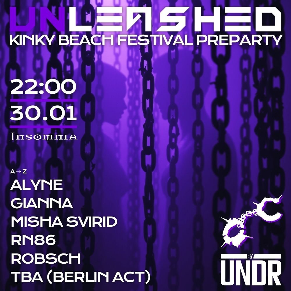 UNLEASHED – Kinky Beach Preparty flyer, May 30 at Insomnia Club
